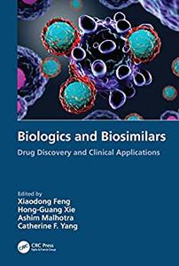Biologics and Biosimilars: Drug Discovery and Clinical Applications - Orginal Pdf